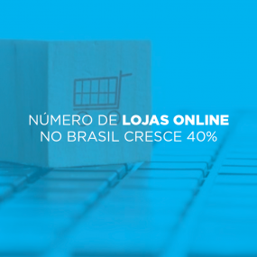 Nmero de lojas online no brasil cresce 40%.