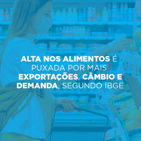 Alta nos alimentos  puxada por mais exportaes, cmbio e demanda, segundo ibge.